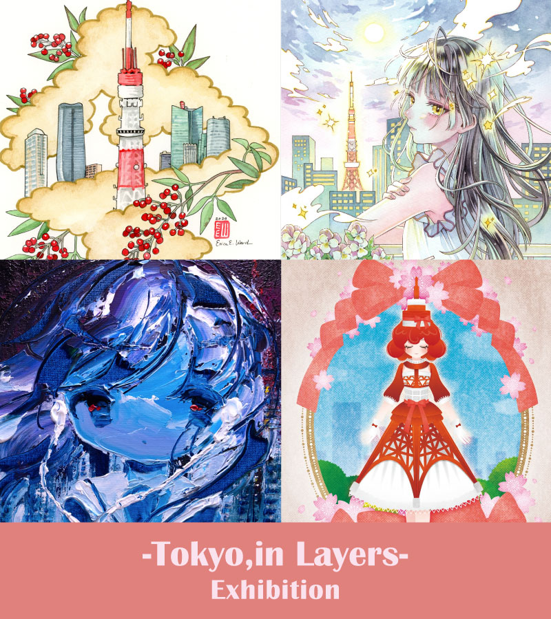 [Exhibition] -Tokyo,in Layers-
