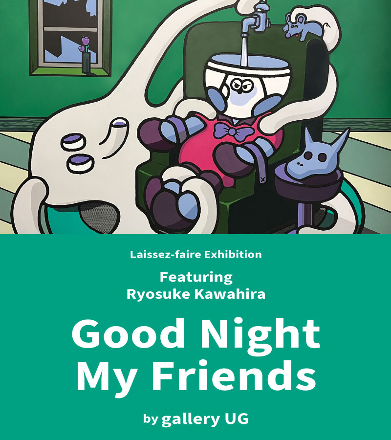 [Exhibition]Good NIght My Friends